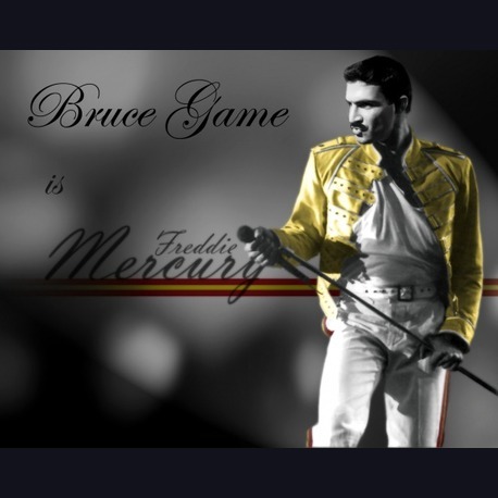 Bruce Game Is Freddie Mercury
