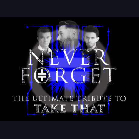 Never Forget - Take That Tribute Band | Scott Jordan Entertainment