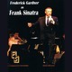 Frederick Gardner As Frank Sinatra